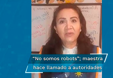 EN SAN LUIS POTOSÍ DENUNCIAN MALOS TRATOS A DOCENTES A NIVEL NACIONAL
