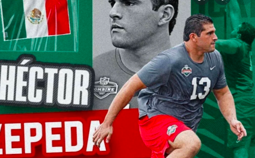 EL MEXICANO HÉCTOR ZEPEDA CON OPORTUNIDAD DE LLEGAR A LA NFL