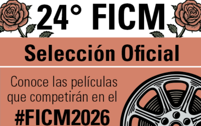 ANUNCIA EL FESTIVAL INTERNACIONAL DE CINE DE MORELIA SU SELECCIÓN OFICIAL PARA 24 EDICIÓN